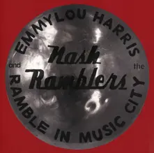 Emmylou Harris – HARRIS, EMMYLOU AND THE NASH RAMBLERS - RAMBLE IN MUSIC CITY: THE LOST CONCERT (LIVE) (CD)
