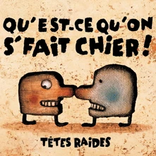Têtes Raides, CD QU'EST-CE QU'ON SE FAIT CH