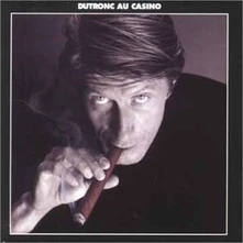 Jacques Dutronc, CD Dutronc Au Casino