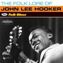 CD HOOKER, JOHN LEE - FOLKLORE OF/FOLK BLUES