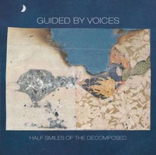 Guided by Voices, Vinyl HALF SMILES OF THE DECOMPOSED