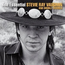Stevie Ray Vaughan and Double Trouble, CD The Essential Stevie Ray Vaughan and Double Trouble