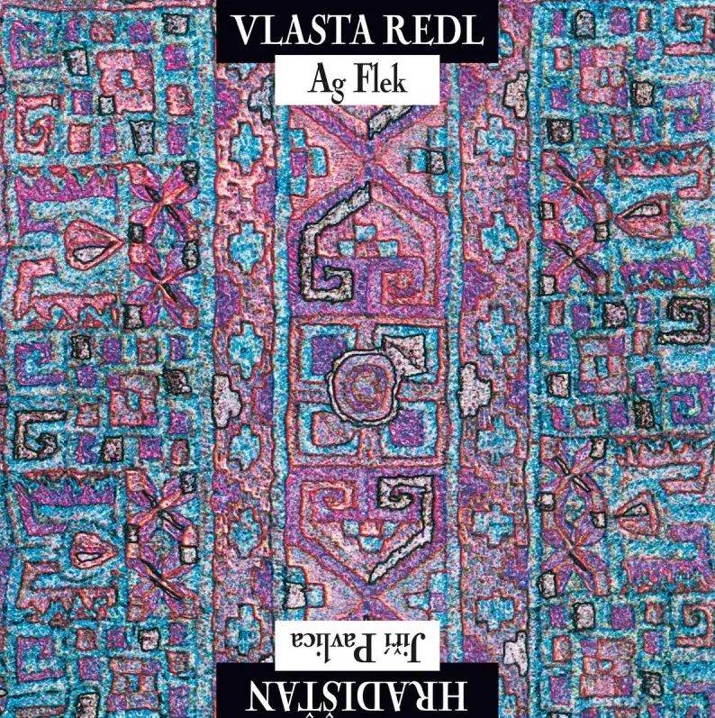 Vlasta Redl – AG Flek & Jiří Pavlica - Hradišťan (CD)
