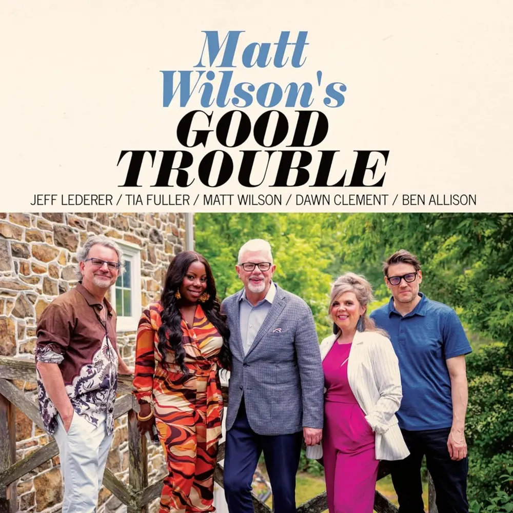 Matt Wilson – GOOD TROUBLE (CD)