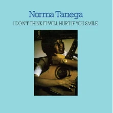 Norma Tanega, CD I DON'T THINK IT WILL HURT IF YOU SMILE