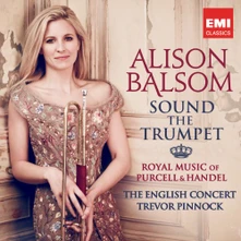 Alison Balsom, CD SOUND THE TRUMPET - ROYAL MUSIC OF PURCELL AND HANDEL