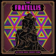 The Fratellis, CD FRATELLIS - IN YOUR OWN SWEET TIME