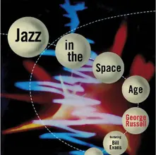 RUSSELL, GEORGE - JAZZ IN THE SPACE AGE thumbnail