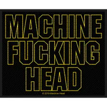 Machine Head – Machine Fucking Head (Nášivka)
