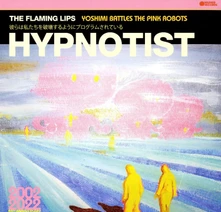 The Flaming Lips, Vinyl PSYCHEDELIC HYPNOTIST DAYDREAM
