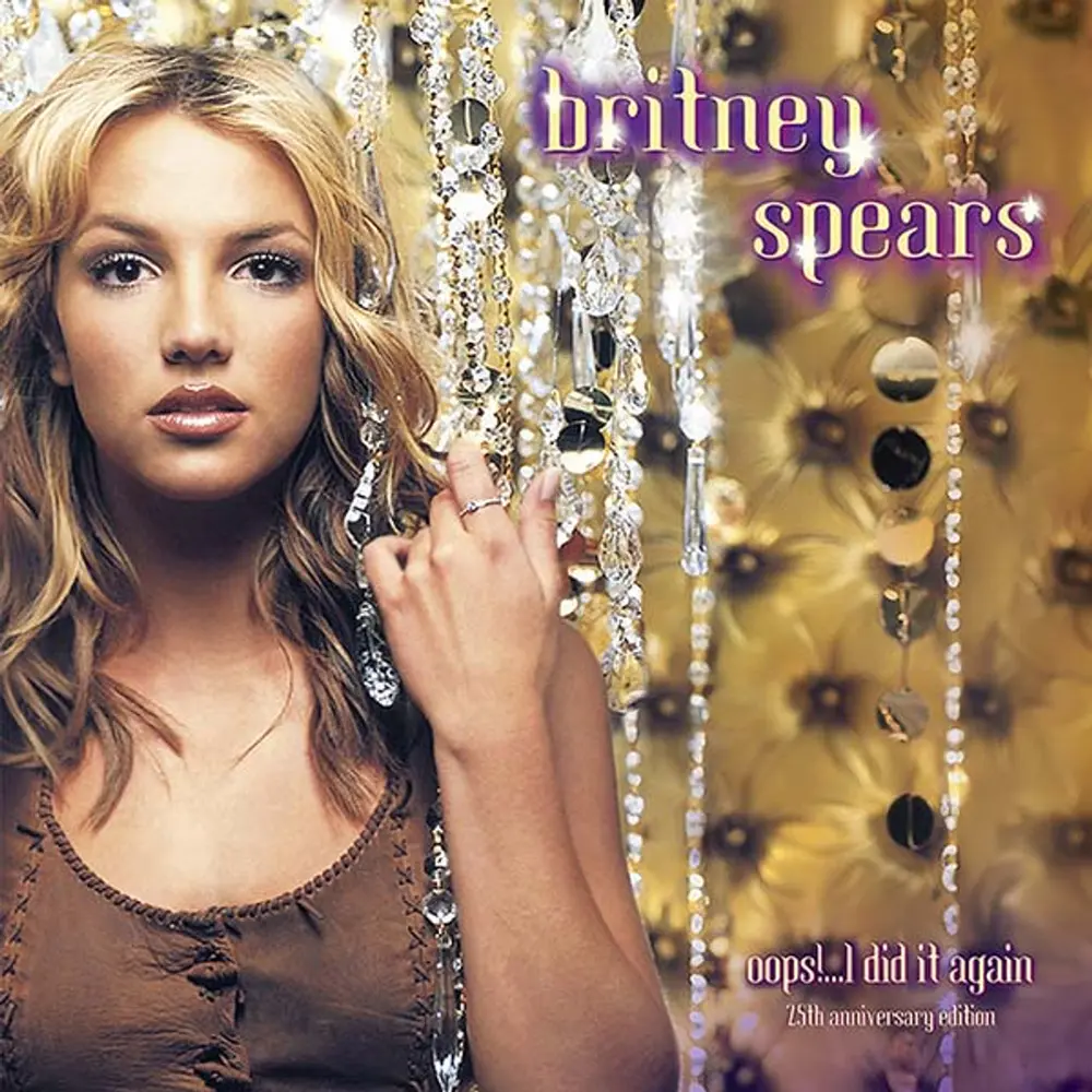 Oops!…I Did It Again (25th Anniversary Edition) (Deluxe Edition)