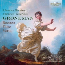 CD JOHANNES ALBERTUS & JOHANNES FREDERICUS GRONEMAN: ROCOCO FLUTE MUSIC