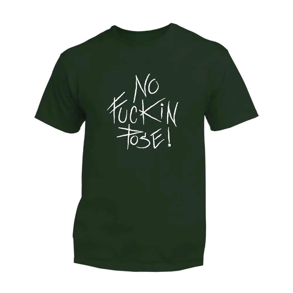 No Fuckin Pose