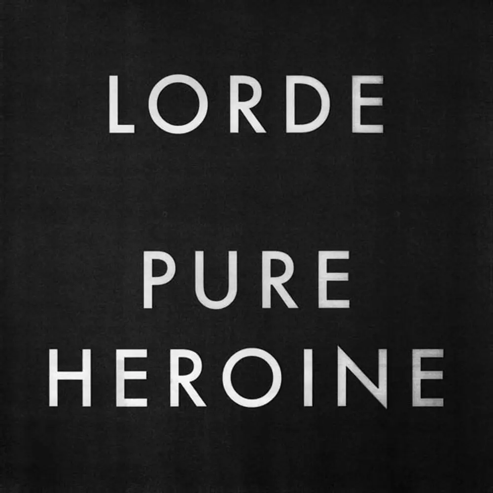 PURE HEROINE