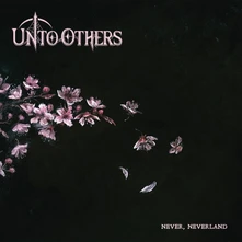 Unto Others, Vinyl Never, Neverland