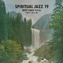SPIRITUAL JAZZ 19 - WEST COAST USA PART 2: 70S & 80S thumbnail
