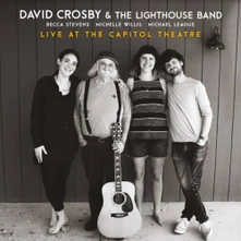 David Crosby, DVD LIVE AT THE CAPITOL THEATR
