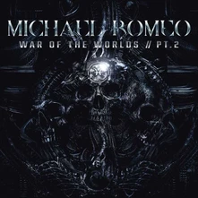 Michael Romeo, Vinyl War of the Worlds, Pt. 2