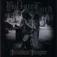 Vulture Lord, CD PROFANE PRAYER