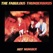 The Fabulous Thunderbirds, Vinyl HOT NUMBER
