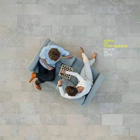 KINGS OF CONVENIENCE - PEACE OR LOVE
