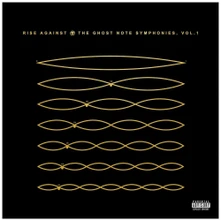 Rise Against, CD The Ghost Note Symphonies, Vol. 1