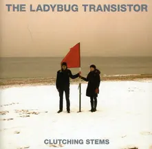 The Ladybug Transistor – CLUTCHING STEMS (CD)