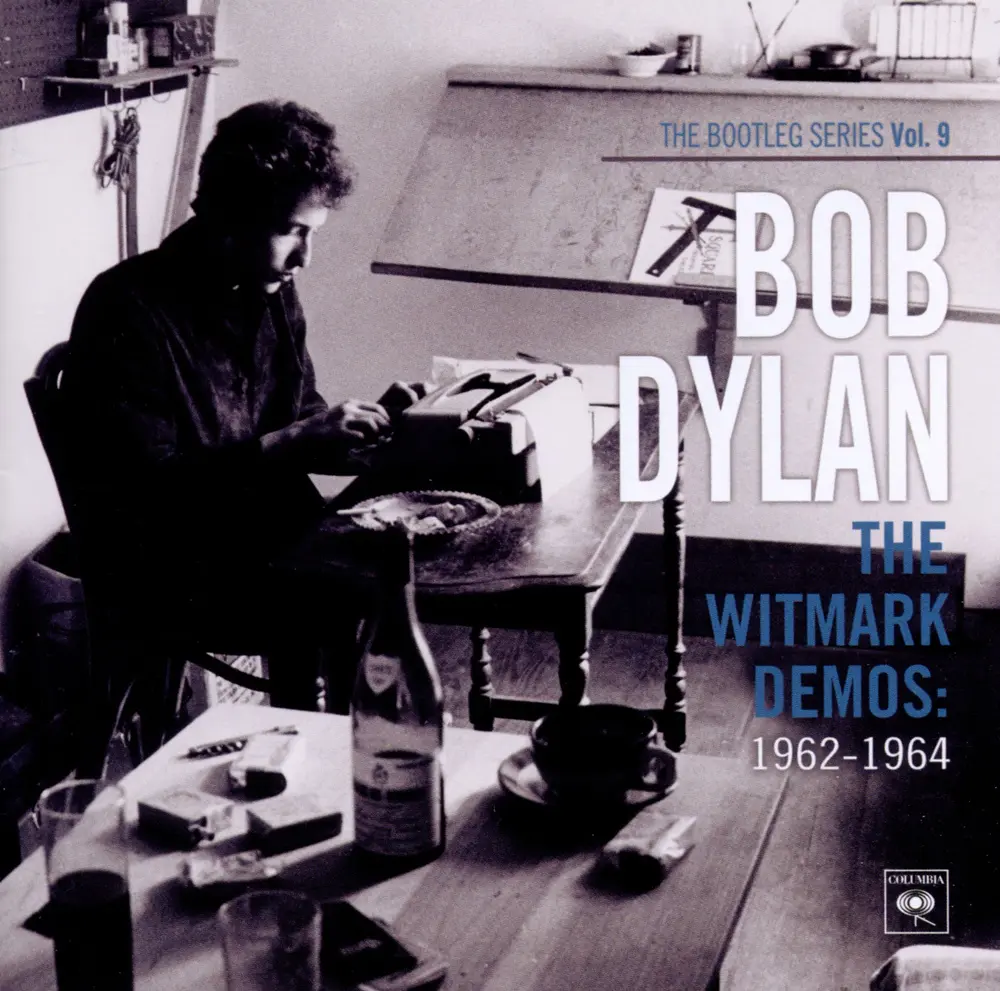 BOOTLEG SERIES 9: THE WITMARK DEMOS: 1962-1964