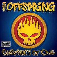 The Offspring, CD CONSPIRACY OF ONE