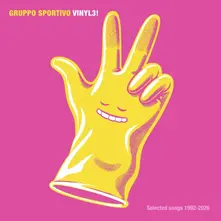 Gruppo Sportivo – VINYL3! SELECTED SONGS 1992- 2026 (Vinyl)