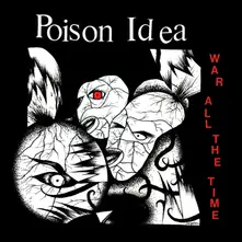 Poison Idea, Vinyl WAR ALL THE TIME