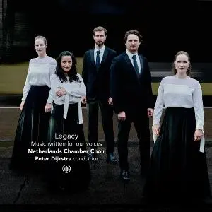 Netherlands Chamber Choir – CD LEGACY - MUSIC WRITTEN FOR OUR VOICES