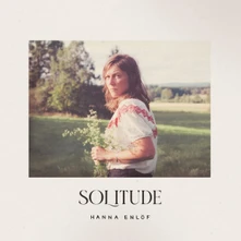 Hanna Enlöf, CD SOLITUDE