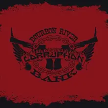 Corruption – BOURBON RIVER BANK (CD)