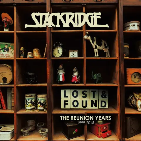 Stackridge – CD LOST AND FOUND - THE REUNION YEARS 1999-2015