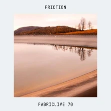 CD FABRICLIVE 70: FRICTION