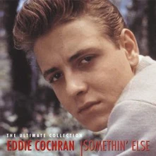 Eddie Cochran, CD SOMETHIN' ELSE! ULTIMATE COLLECTION