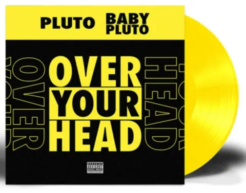 Future & Baby Pluto - Over Your Head (Neon Yellow Vinyl)