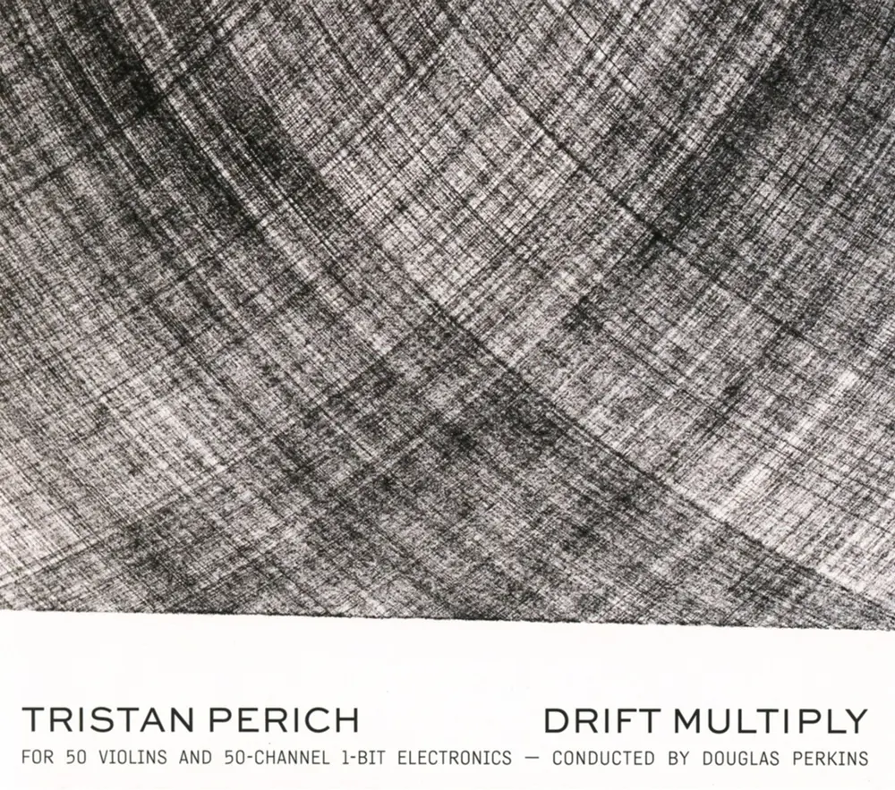 PERICH, TRISTAN & PERKINS, DOUGLAS - TRISTAN PERICH: DRIFT MULTIPLY