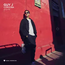 GLOBAL UNDERGROUND #48: GUY J - CÓRDOBA thumbnail