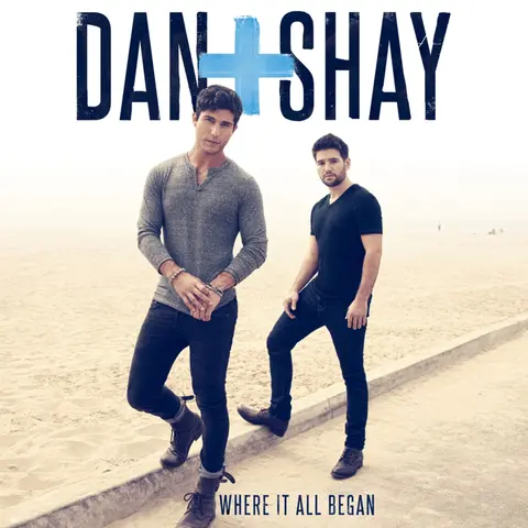 Dan + Shay – Vinyl WHERE IT ALL BEGAN