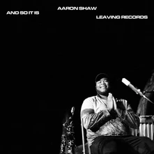 Vinyl Shaw, Aaron - And So It is