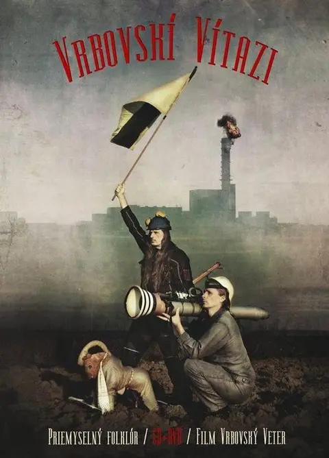 Vrbovskí Víťazi – CD VRBOVSKI VITAZI  PRIEMYSELNY FOLKLOR A FILM VRBOVSKY VETER