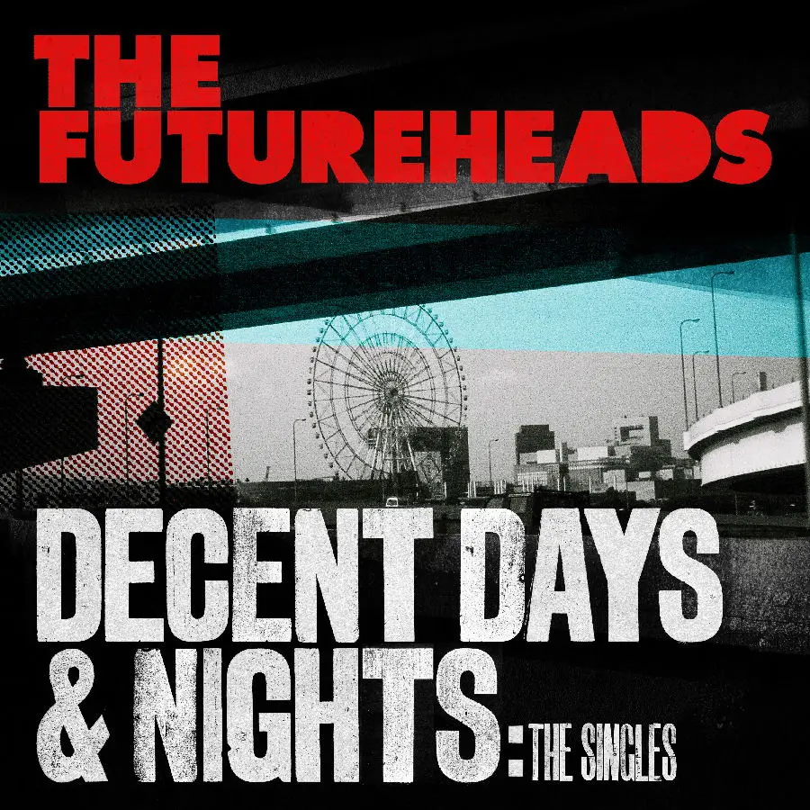 The Futureheads – DECENT DAYS & NIGHTS: THE SINGLES (Vinyl)