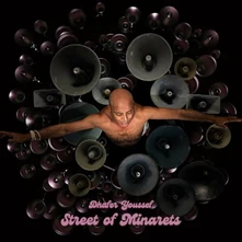Dhafer Youssef, Vinyl STREET OF MINARETS