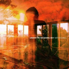 Nathan Ball, Vinyl UNDER THE MACKEREL SKY