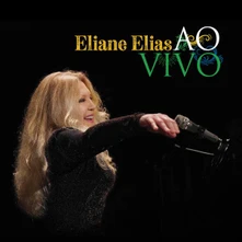 Eliane Elias, CD AO VIVO