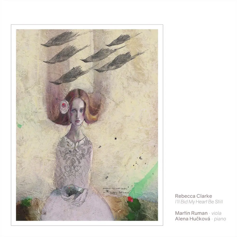 Martin Ruman – RUMAN MARTIN / HUCKOVA ALENA REBECCA CLARKE / I'LL BID MY HEART BE STILL (CD)