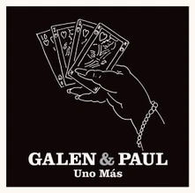Galen & Paul, Vinyl Uno Más
