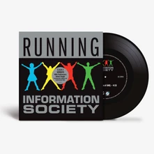 Information Society, Vinyl 7-RUNNING